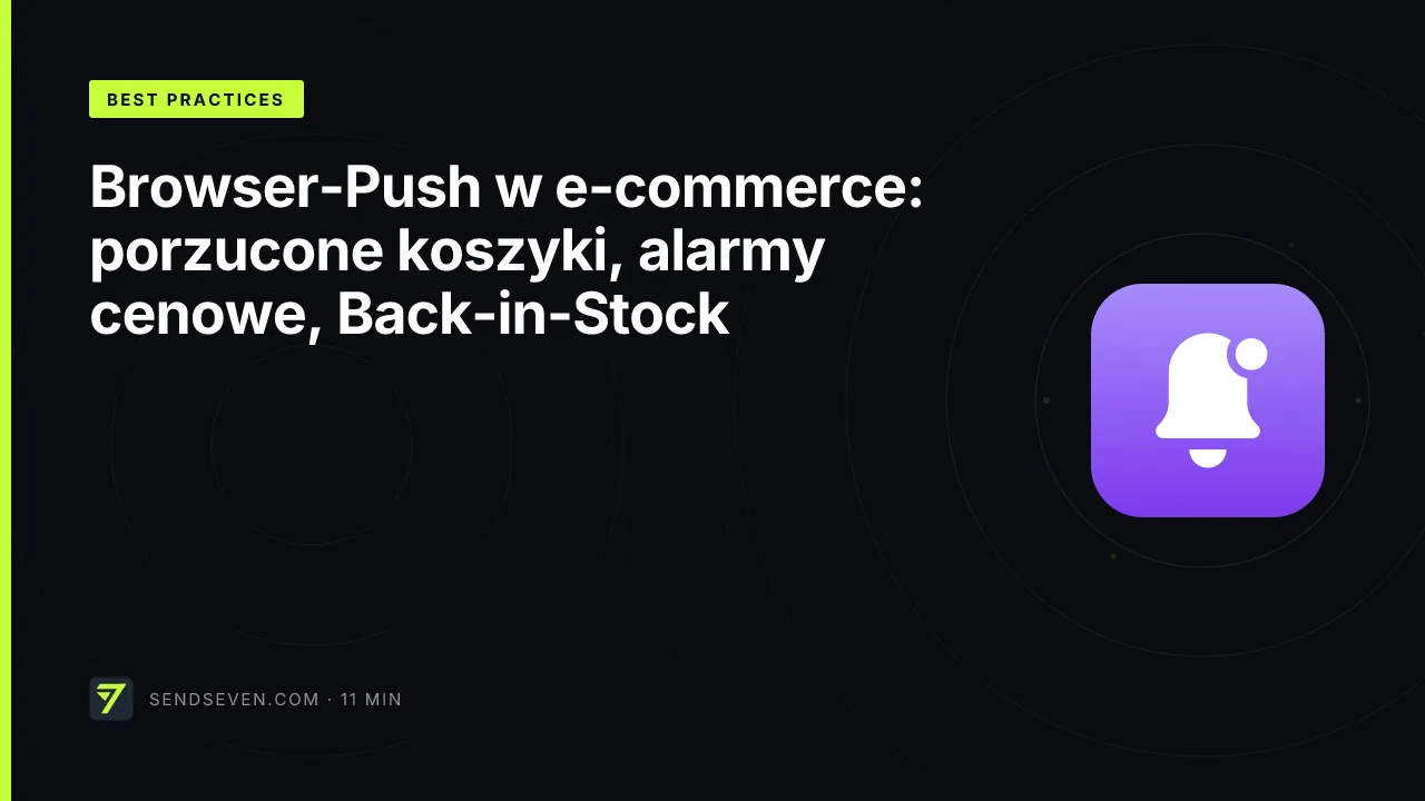 Browser-Push w e-commerce: porzucone koszyki, alarmy cenowe, Back-in-Stock
