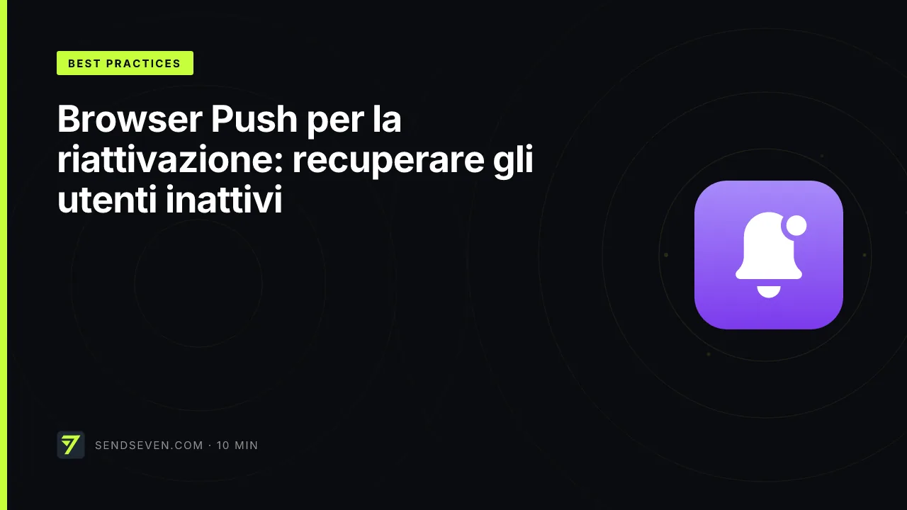 Browser Push per la riattivazione: recuperare gli utenti inattivi