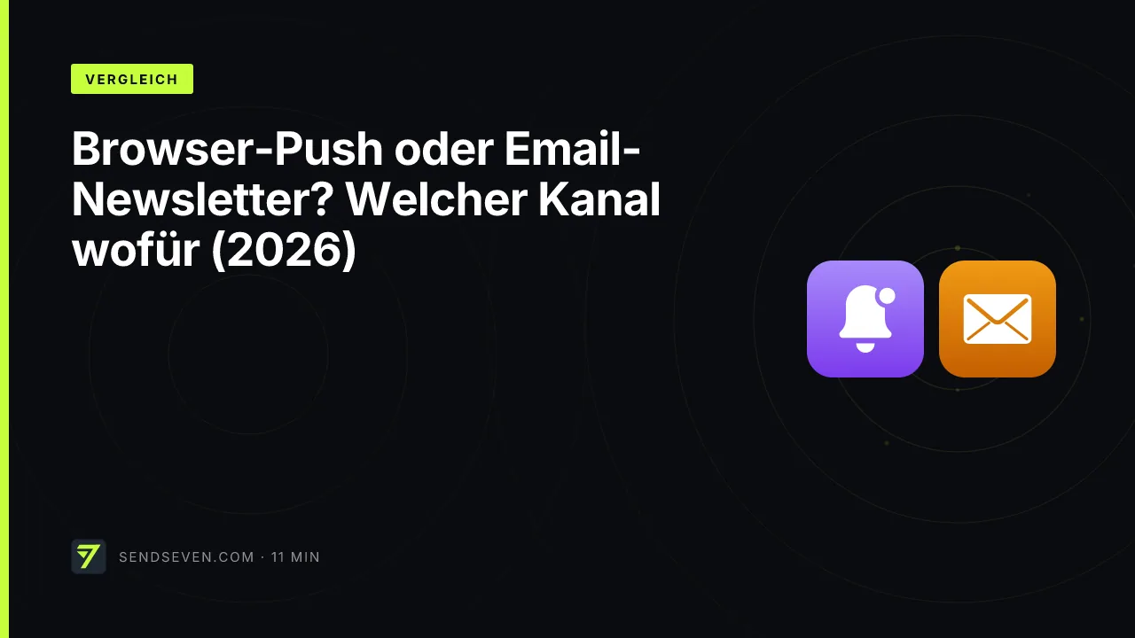 Browser-Push oder Email-Newsletter? Welcher Kanal wofür (2026)