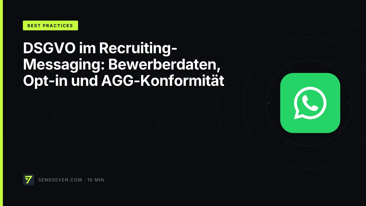 DSGVO im Recruiting-Messaging: Bewerberdaten, Opt-in und AGG-Konformität