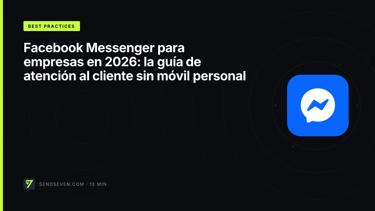 Facebook Messenger para empresas en 2026: la guía de atención al cliente sin móvil personal
