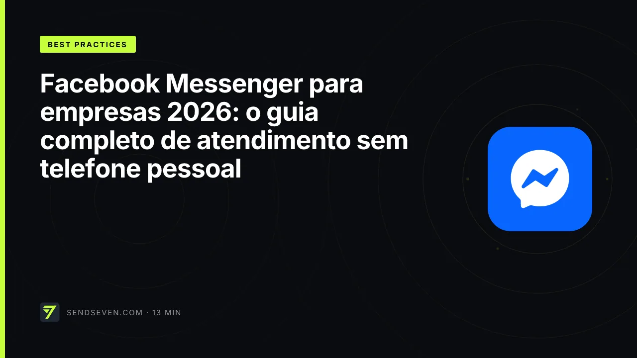 Facebook Messenger para empresas 2026: o guia completo de atendimento sem telefone pessoal