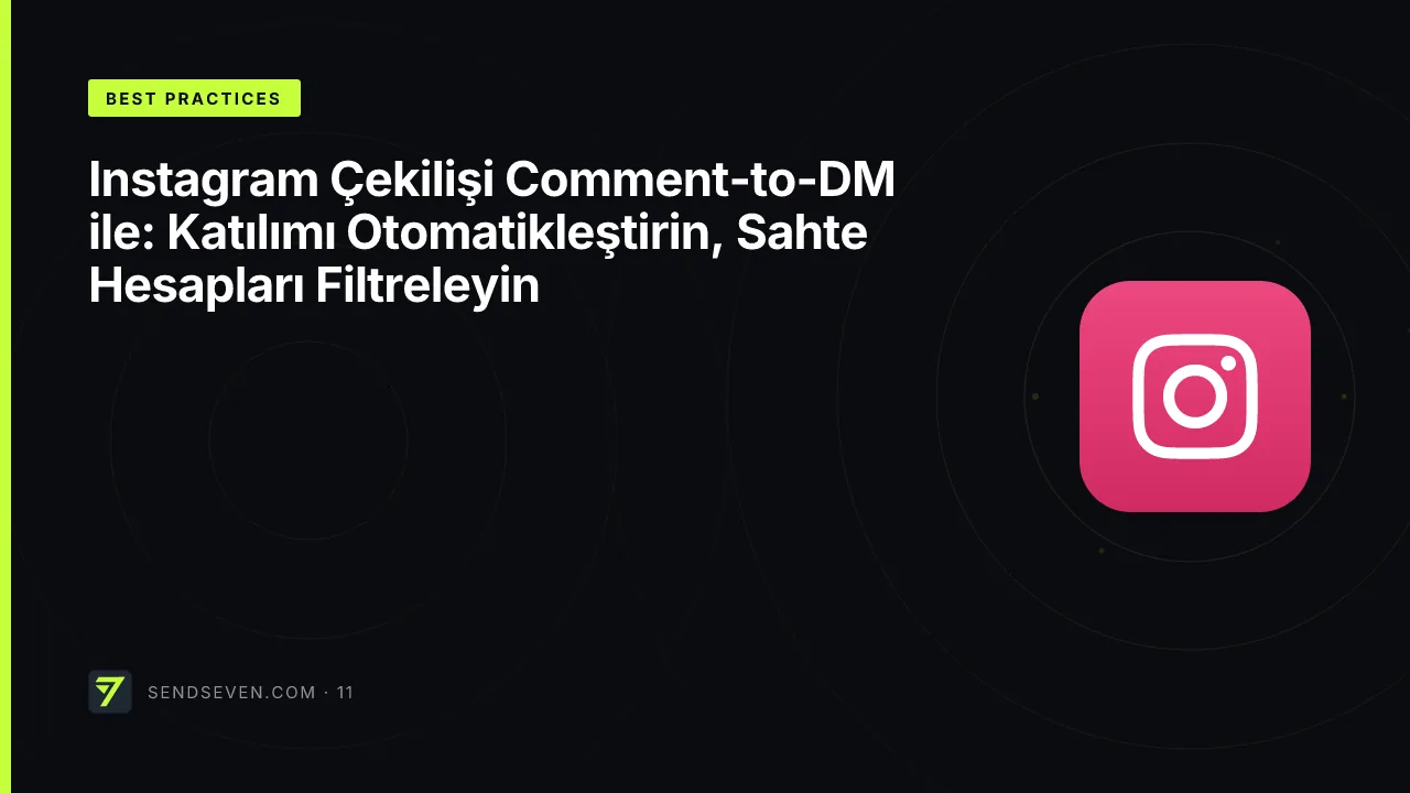 Instagram Çekilişi Comment-to-DM ile: Katılımı Otomatikleştirin, Sahte Hesapları Filtreleyin