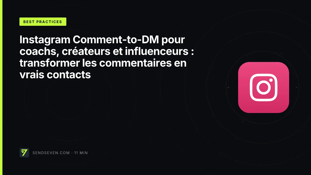 Instagram Comment-to-DM pour coachs, créateurs et influenceurs : transformer les commentaires en vrais contacts