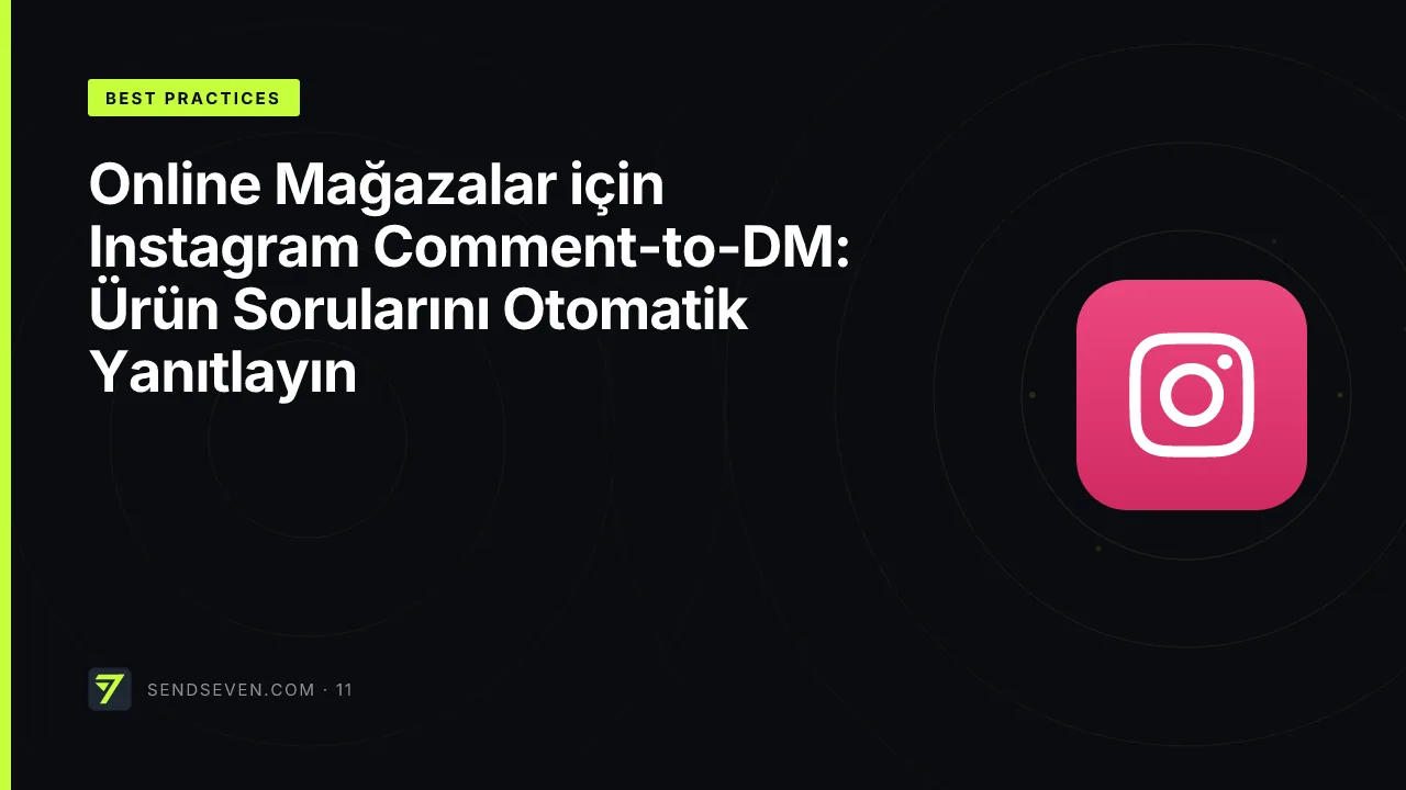 Online Mağazalar için Instagram Comment-to-DM: Ürün Sorularını Otomatik Yanıtlayın