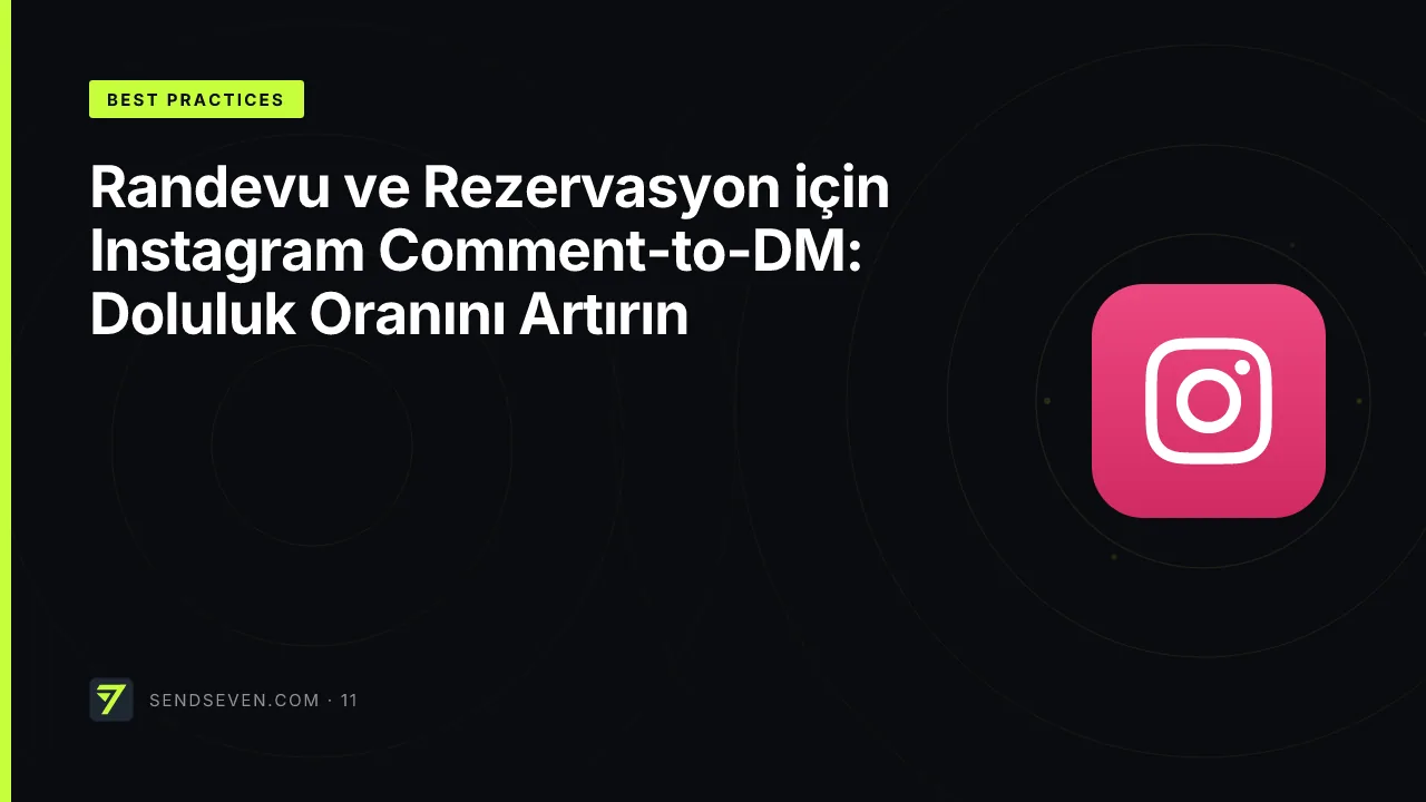 Randevu ve Rezervasyon için Instagram Comment-to-DM: Doluluk Oranını Artırın