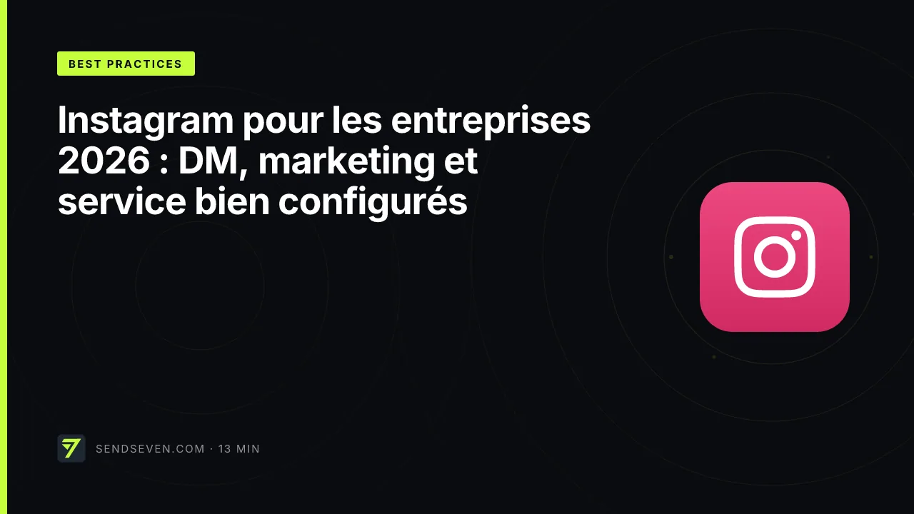 Instagram pour les entreprises 2026 : DM, marketing et service bien configurés