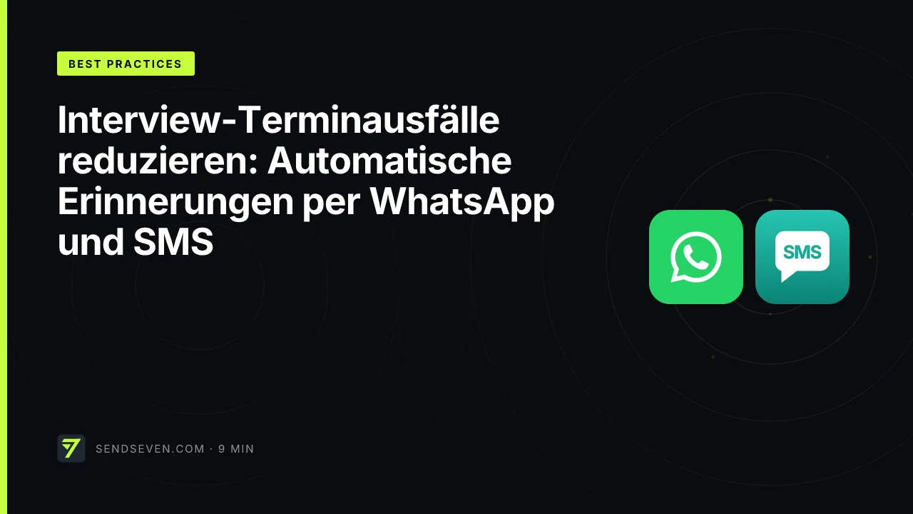 Interview-Terminausfälle reduzieren: Automatische Erinnerungen per WhatsApp und SMS