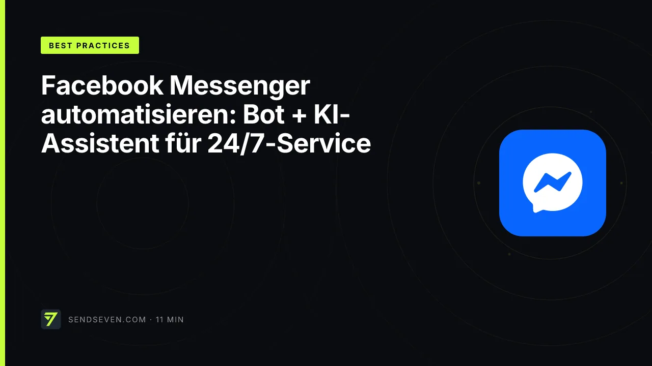 Facebook Messenger automatisieren: Bot + KI-Assistent für 24/7-Service