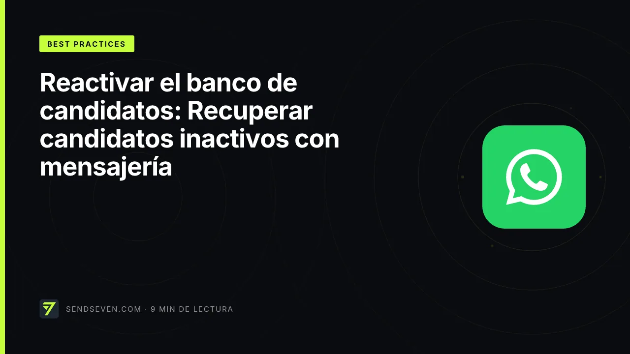 Reactivar el banco de candidatos: Recuperar candidatos inactivos con mensajería