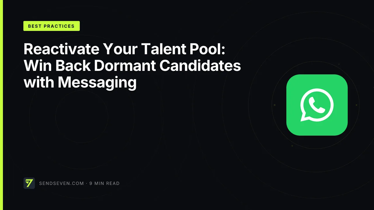 Reactivate Your Talent Pool: Win Back Dormant Candidates with Messaging