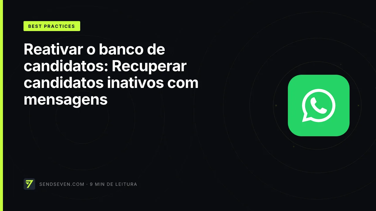Reativar o banco de candidatos: Recuperar candidatos inativos com mensagens