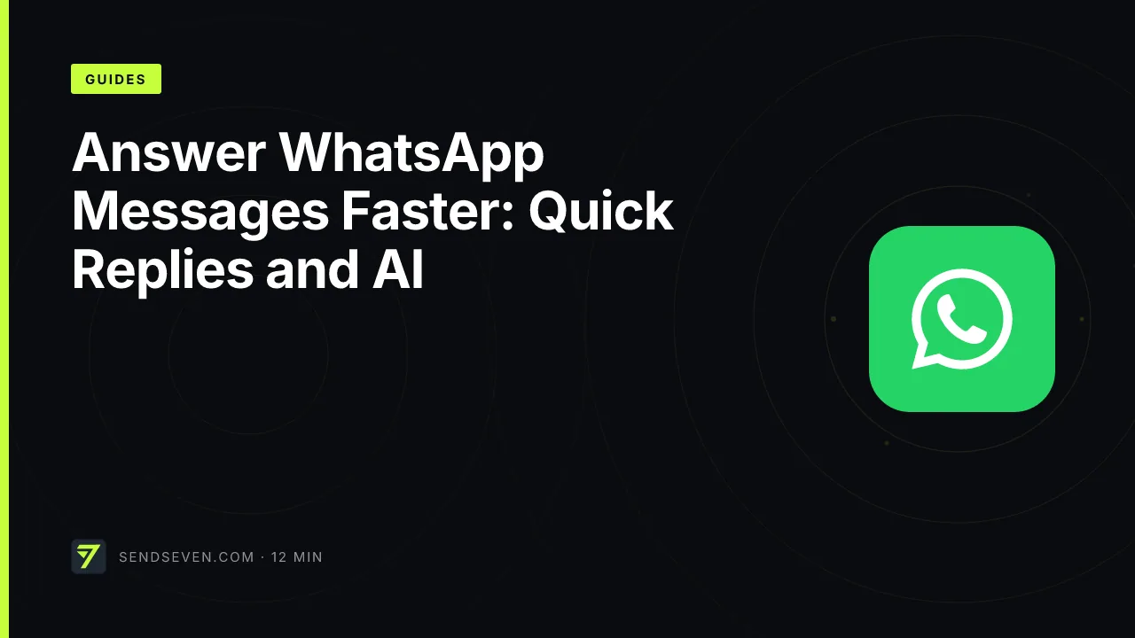 Answer WhatsApp Messages Faster: Quick Replies and AI