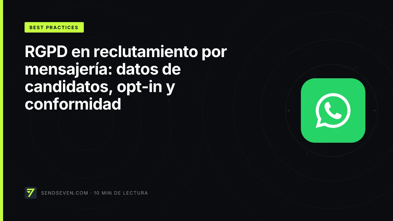 RGPD en reclutamiento por mensajería: datos de candidatos, opt-in y conformidad