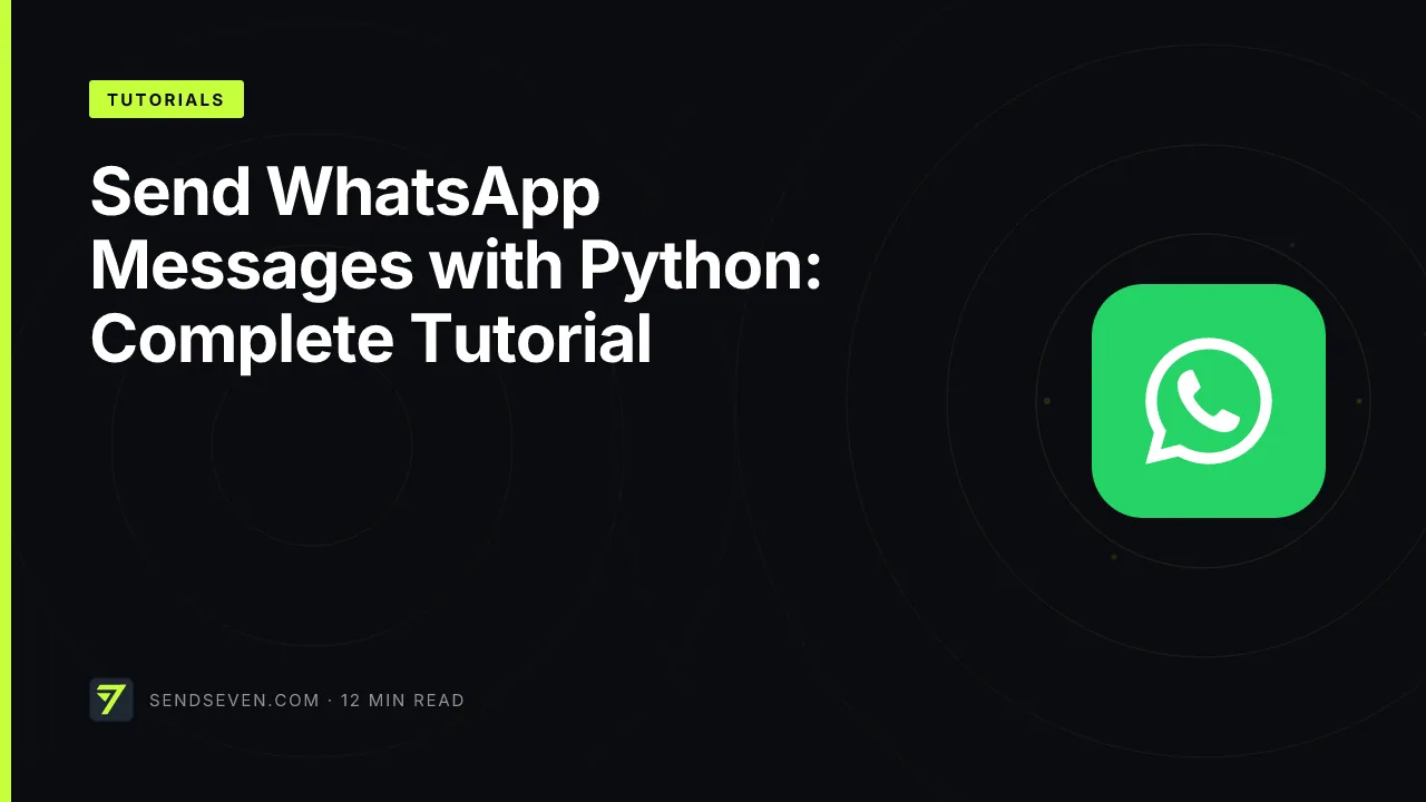 Send WhatsApp Messages with Python: Complete Tutorial