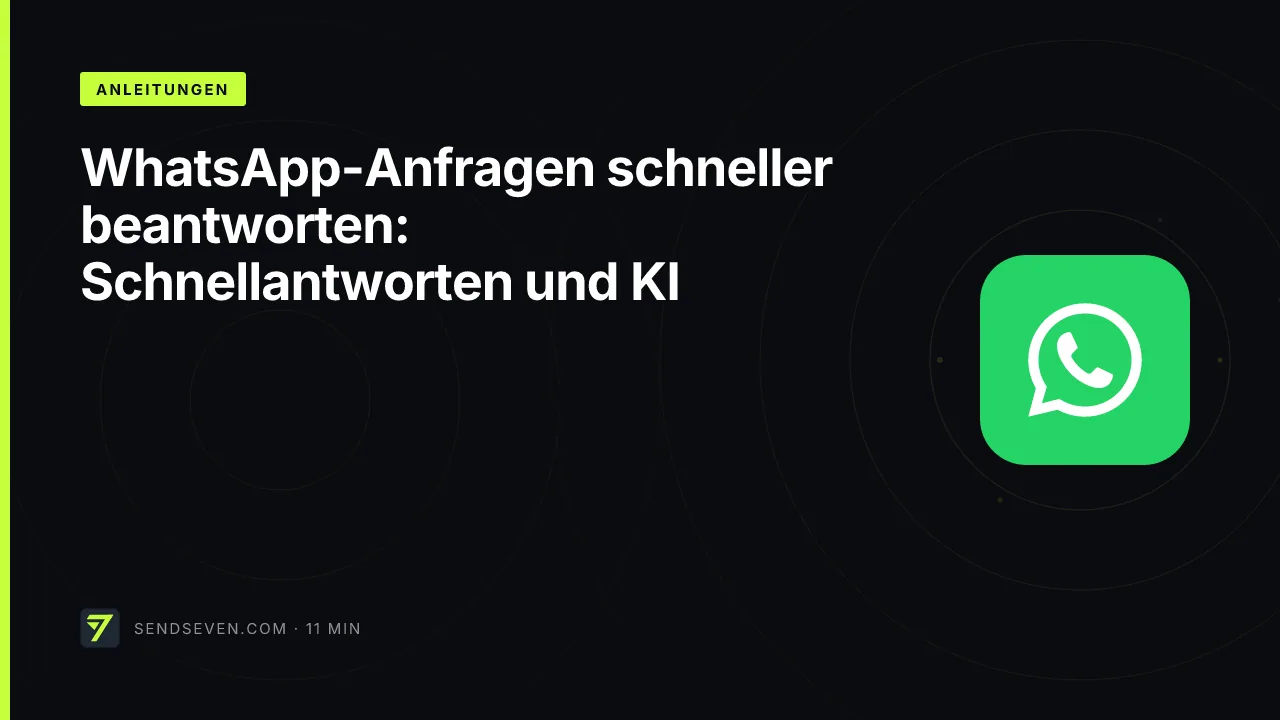 WhatsApp-Anfragen schneller beantworten: Schnellantworten und KI