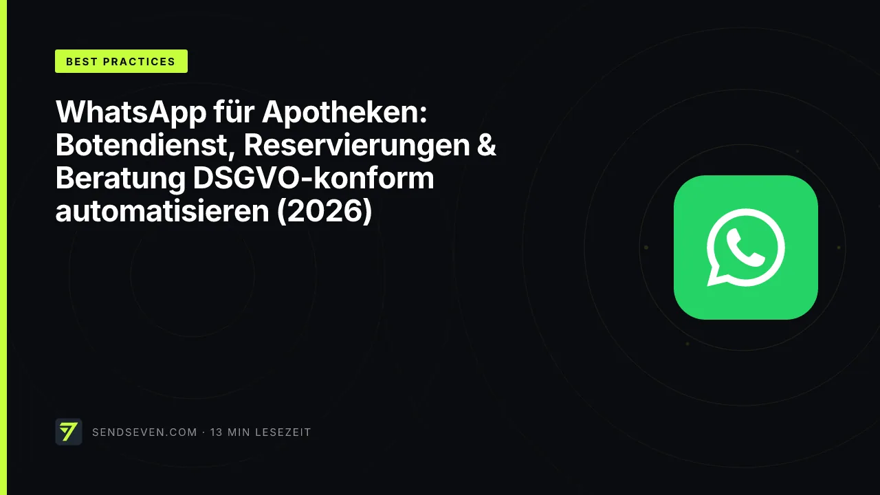 WhatsApp für Apotheken: Botendienst, Reservierungen & Beratung DSGVO-konform automatisieren (2026)