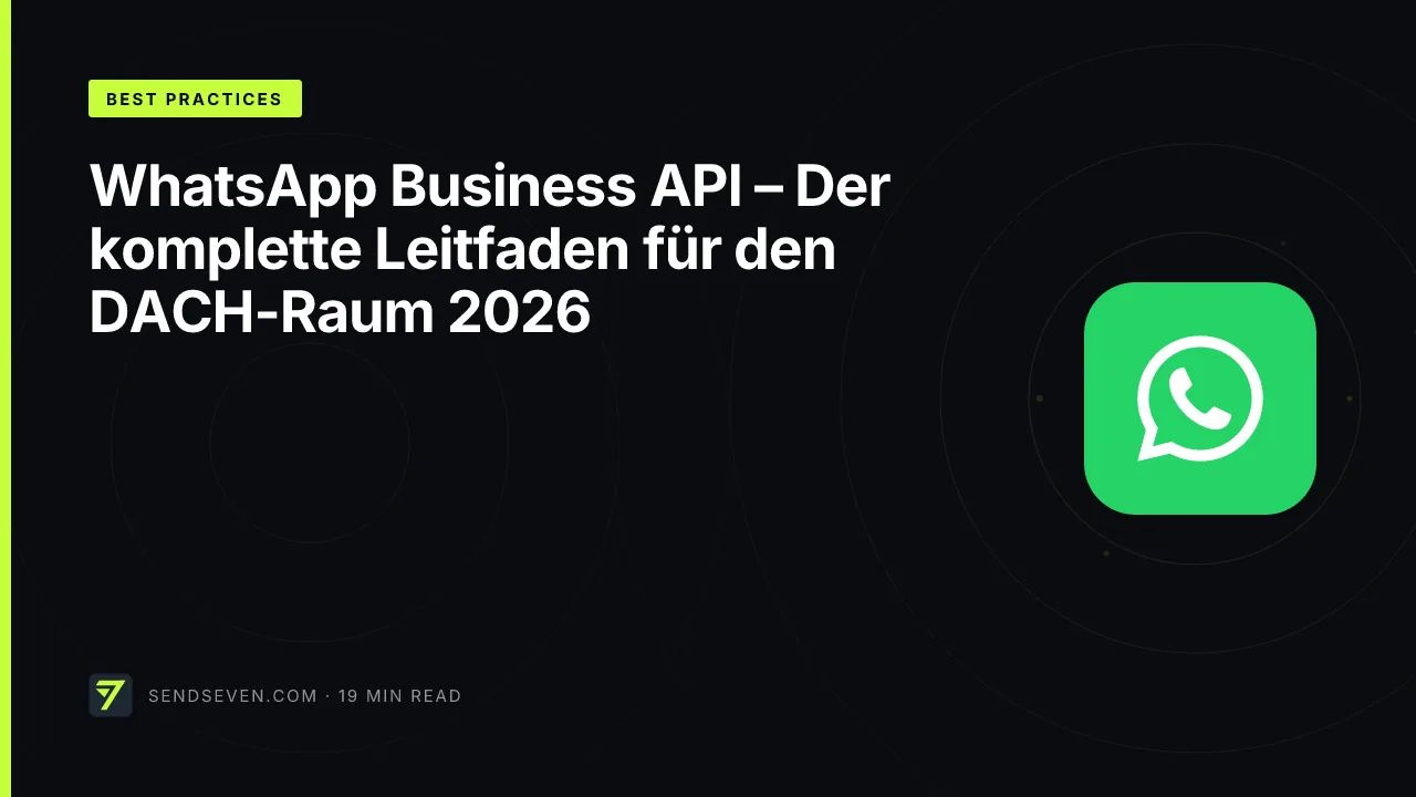 WhatsApp Business API – Der komplette Leitfaden für den DACH-Raum 2026
