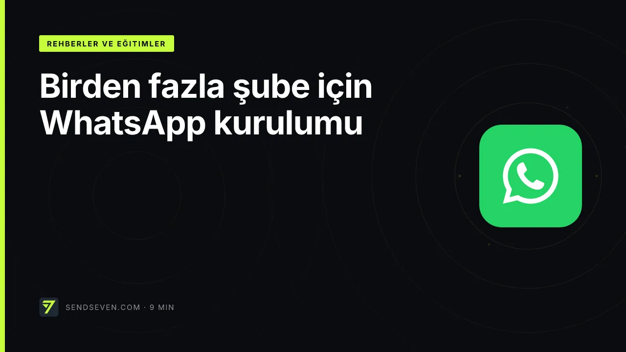 Birden fazla şube için WhatsApp kurulumu