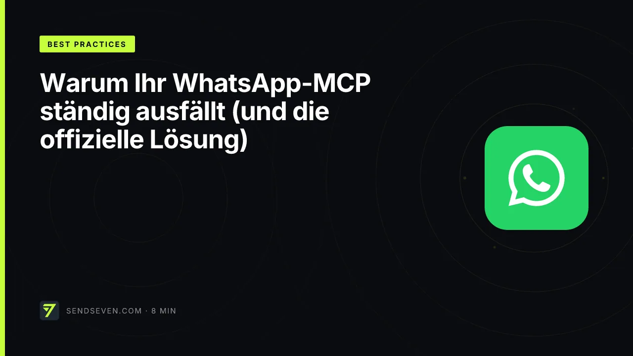 Warum Ihr WhatsApp-MCP ständig ausfällt (und die offizielle Lösung)