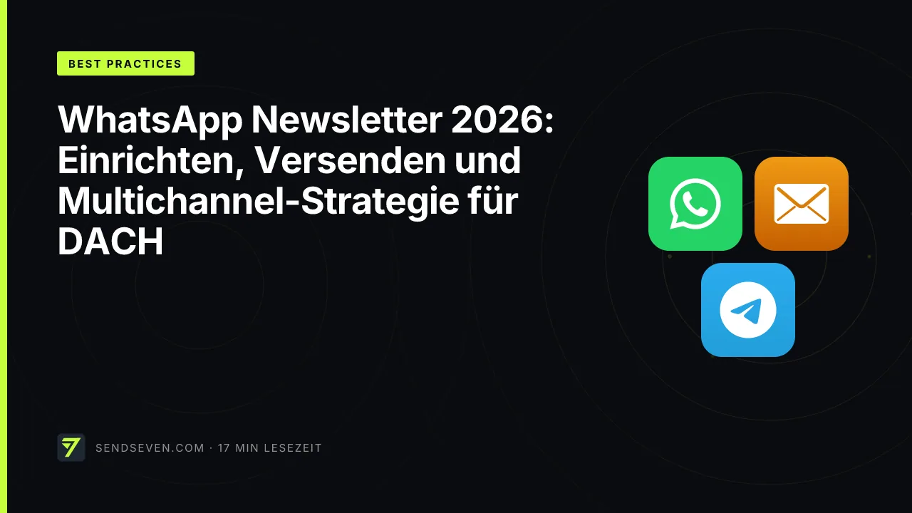 WhatsApp Newsletter 2026: Einrichten, Versenden und Multichannel-Strategie für DACH