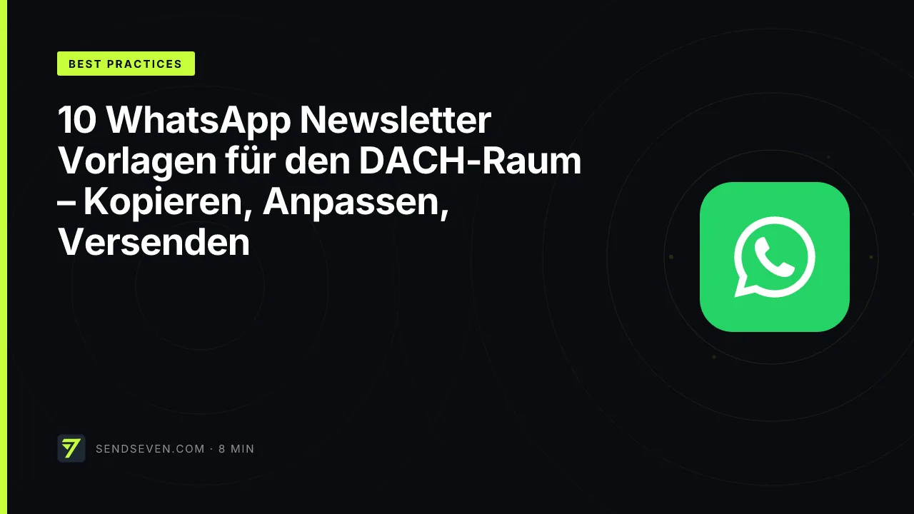 10 WhatsApp Newsletter Vorlagen für den DACH-Raum – Kopieren, Anpassen, Versenden