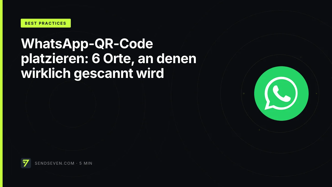 WhatsApp-QR-Code platzieren: 6 Orte, an denen wirklich gescannt wird