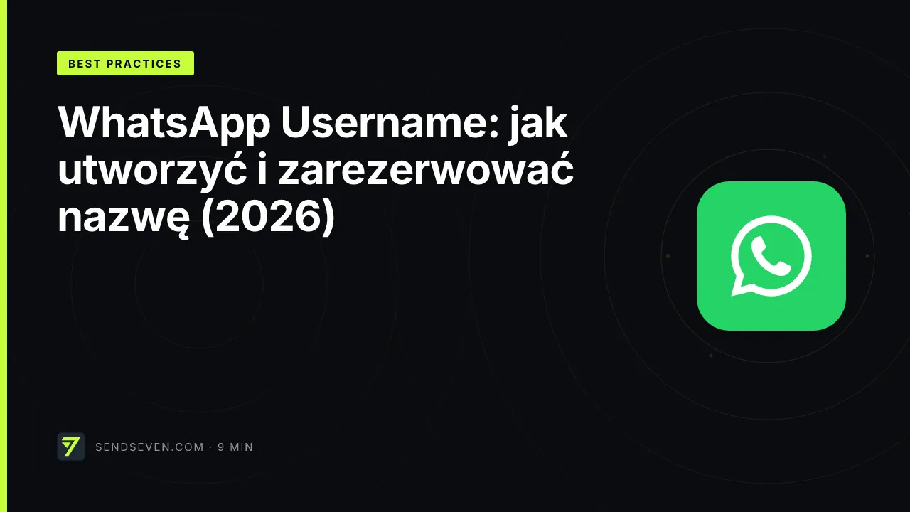 WhatsApp Username: jak utworzyć i zarezerwować nazwę (2026)